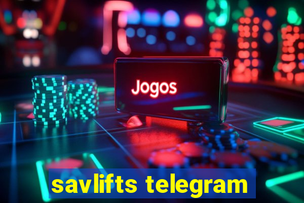 savlifts telegram